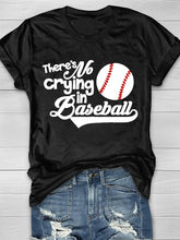 There's No Crying In Baseball Short Sleeve T-Shirt 2023-03-14 InsStreet